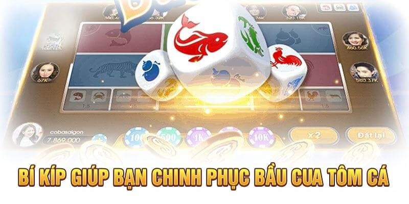 Bí kíp chinh phục game bầu cua