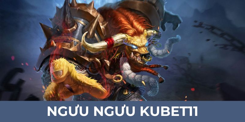 ngưu ngưu kubet11