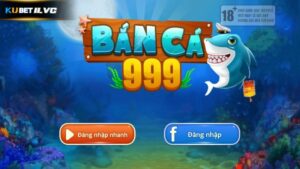 Bắn Cá 999 – Game Bắn Cá Thế Hệ Mới Tại Kubet